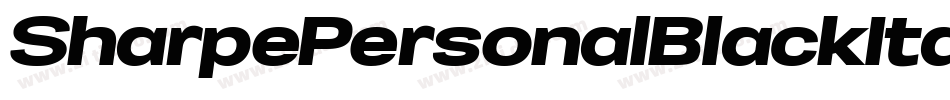 SharpePersonalBlackItalic-MjmP字体转换 SharpePersonalBlackItalic-MjmP字体转换