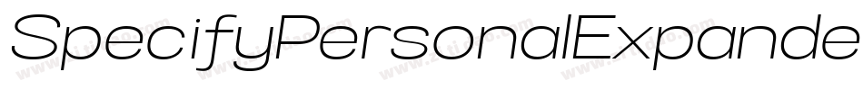 SpecifyPersonalExpandedMediumItalic-9r5j字体转换