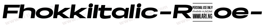 FhokkiItalic-R1oe字体转换