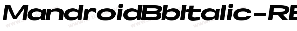 MandroidBbItalic-RBdv字体转换