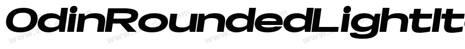 OdinRoundedLightItalic-RMzE字体转换