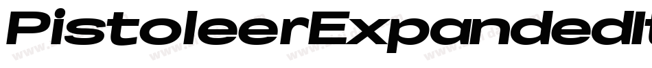 PistoleerExpandedItalic-rMpx字体转换 PistoleerExpandedItalic-rMpx字体转换