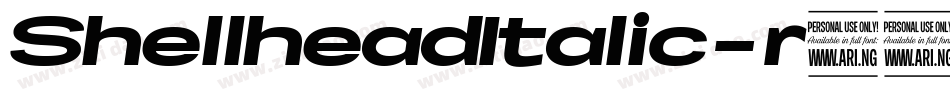 ShellheadItalic-r42A字体转换