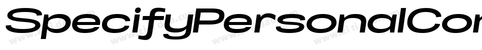 SpecifyPersonalCondensedBoldItalic-3n5y字体转换 SpecifyPersonalCondensedBoldItalic-3n5y字体转换
