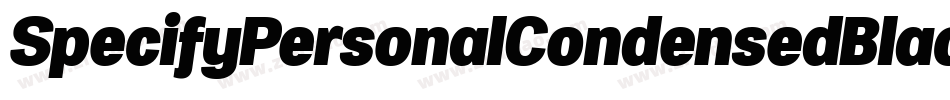 SpecifyPersonalCondensedBlackItalic-Oroo字体转换