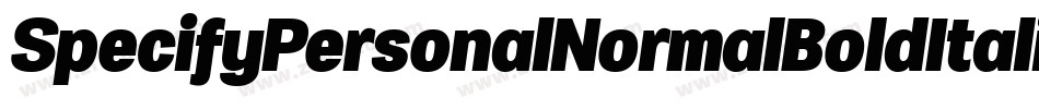 SpecifyPersonalNormalBoldItalic-dG2l字体转换
