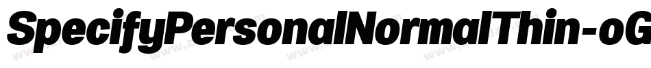 SpecifyPersonalNormalThin-oG4q字体转换 SpecifyPersonalNormalThin-oG4q字体转换