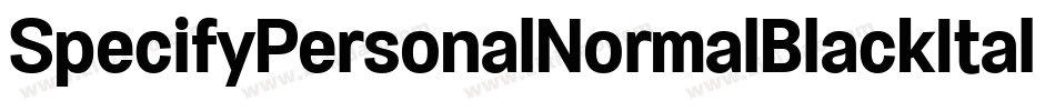 SpecifyPersonalNormalBlackItalic-787E字体转换