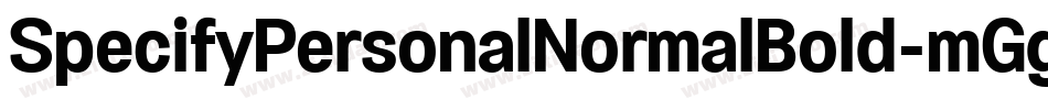 SpecifyPersonalNormalBold-mGgV字体转换