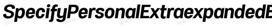SpecifyPersonalExtraexpandedBoldItalic-8YmM字体转换