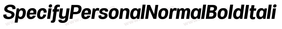 SpecifyPersonalNormalBoldItalic-dG2l字体转换