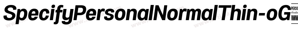 SpecifyPersonalNormalThin-oG4q字体转换 SpecifyPersonalNormalThin-oG4q字体转换