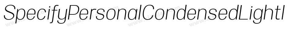 SpecifyPersonalCondensedLightItalic-p6rv字体转换