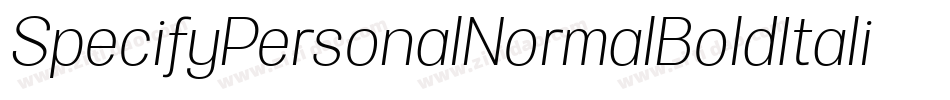 SpecifyPersonalNormalBoldItalic-dG2l字体转换