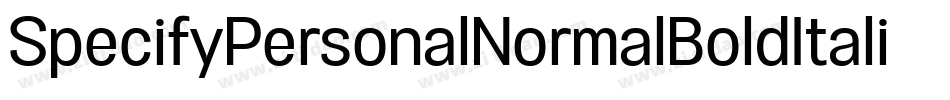 SpecifyPersonalNormalBoldItalic-dG2l字体转换