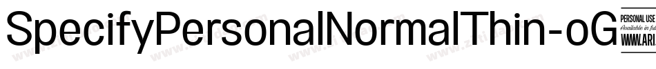 SpecifyPersonalNormalThin-oG4q字体转换 SpecifyPersonalNormalThin-oG4q字体转换