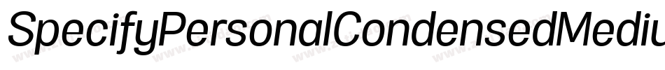 SpecifyPersonalCondensedMediumItalic-AdYD字体转换