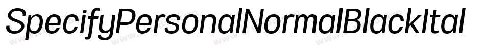 SpecifyPersonalNormalBlackItalic-787E字体转换