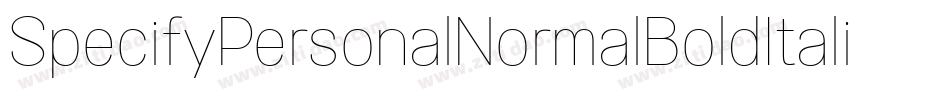 SpecifyPersonalNormalBoldItalic-dG2l字体转换