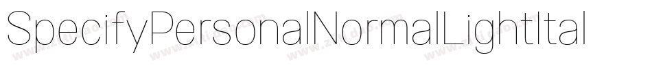 SpecifyPersonalNormalLightItalic-LB2y字体转换