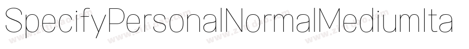 SpecifyPersonalNormalMediumItalic-gG73字体转换
