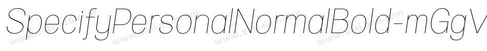SpecifyPersonalNormalBold-mGgV字体转换