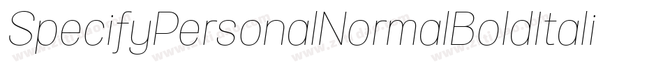 SpecifyPersonalNormalBoldItalic-dG2l字体转换