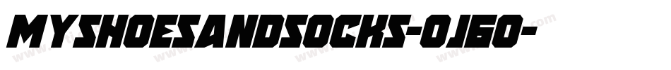 Myshoesandsocks-OJ6O字体转换