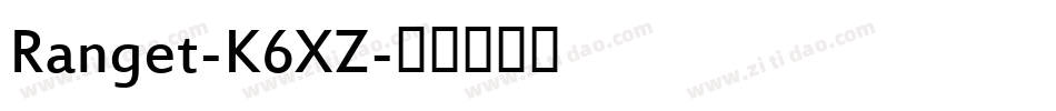 Ranget-K6XZ字体转换