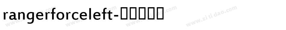 rangerforceleft字体转换
