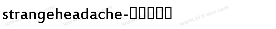 strangeheadache字体转换