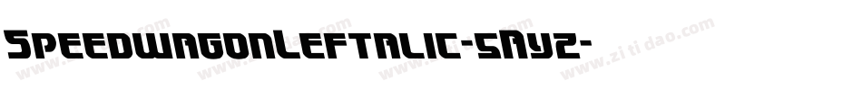 SpeedwagonLeftalic-5Ayz字体转换