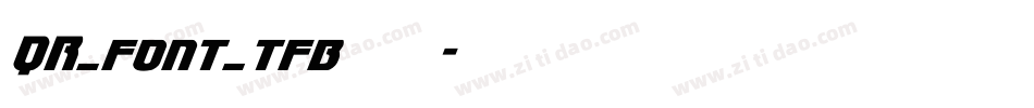 QR_font_tfb转换器字体转换