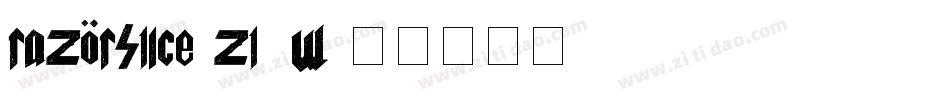 Razorslice-zL9w字体转换 Razorslice-zL9w字体转换