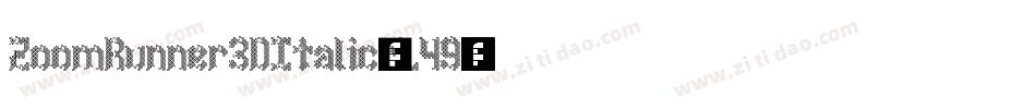 ZoomRunner3DItalic-rL49字体转换