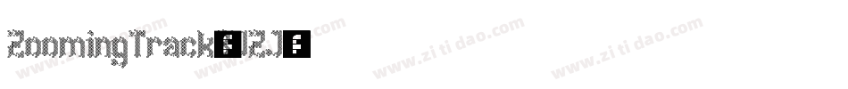 ZoomingTrack-8WZJ字体转换