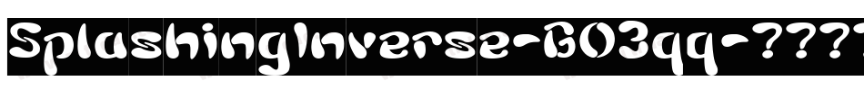 SplashingInverse-GO3qq字体转换