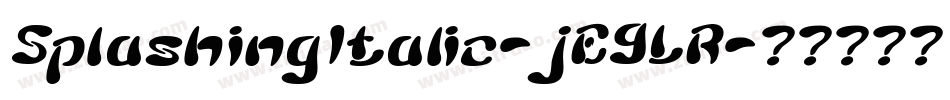 SplashingItalic-jE9LR字体转换