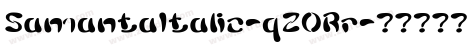 SamantaItalic-qZ0Rr字体转换