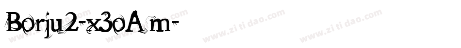 Borju2-x3oAm字体转换