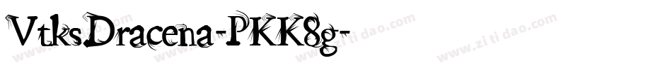 VtksDracena-PKK8g字体转换