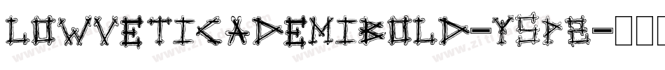 Lowveticademibold-Y5p2字体转换 Lowveticademibold-Y5p2字体转换