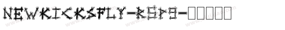 Newkicksfly-r5P9字体转换