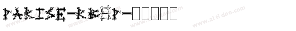 Parise-rB5p字体转换 Parise-rB5p字体转换
