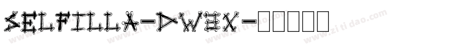 Selfilla-dW3X字体转换