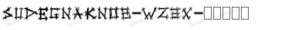 Sudegnakno2-wZ3x字体转换