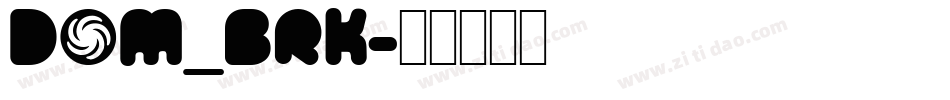 Dom_brk字体转换
