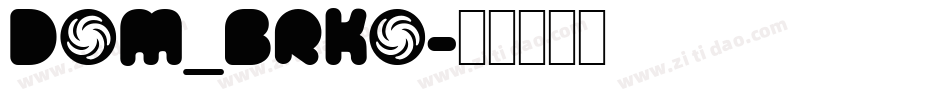 Dom_brko字体转换