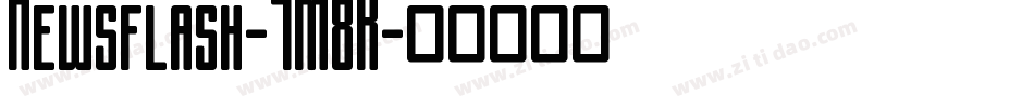 Newsflash-7M8K字体转换