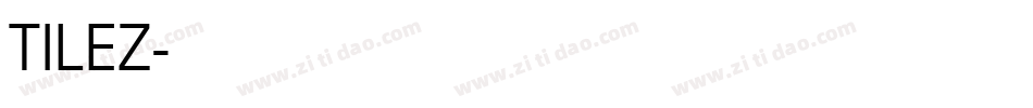 TILEZ字体转换